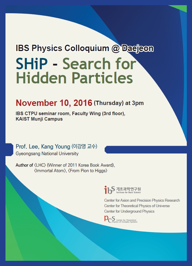 [Joint IBS Colloquium] SHiP - Search for Hidden Particles 사진