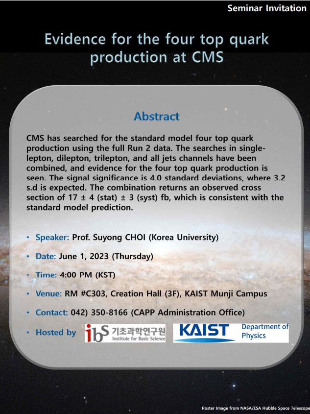 [CAPP Seminar] Evidence for the four top quark production at CMS (Changed: April 27, 4PM --> June 1, 4PM)