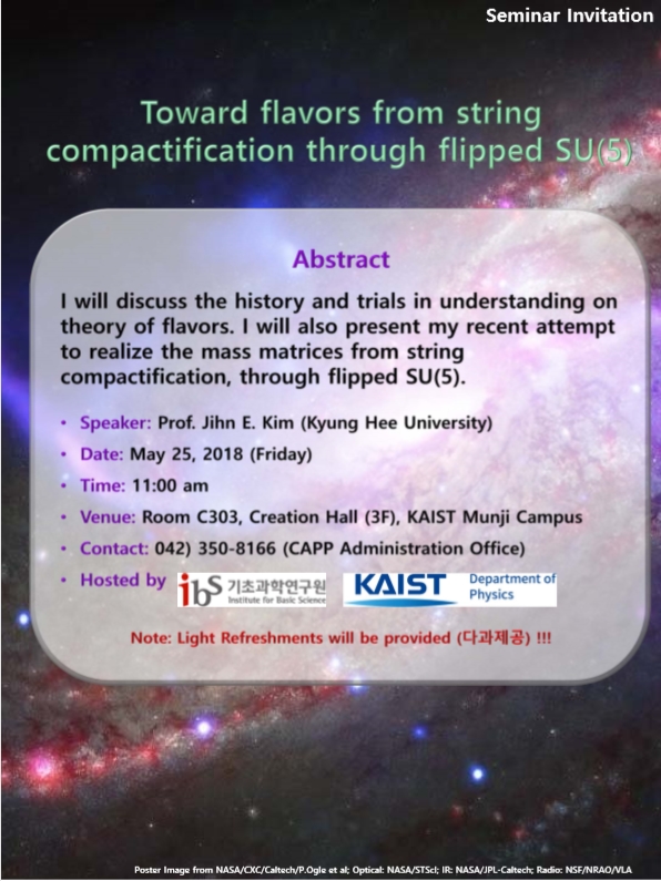 [CAPP Seminar] Toward flavors from string compatification through flipped SU(5) - Date Change: from May 24 (Thur) to May 25 (Fri)