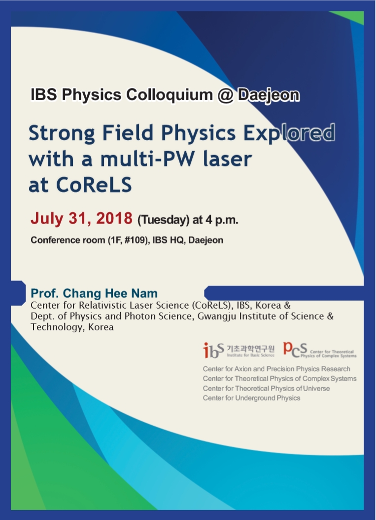 [IBS Joint Colloquium] Strong Field Physics Explored with a multi-PW laser CoReLS 사진